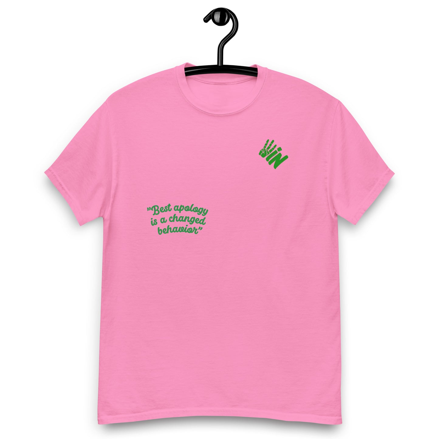 classic tee with "Best apology is a changed behavior" Green All Over