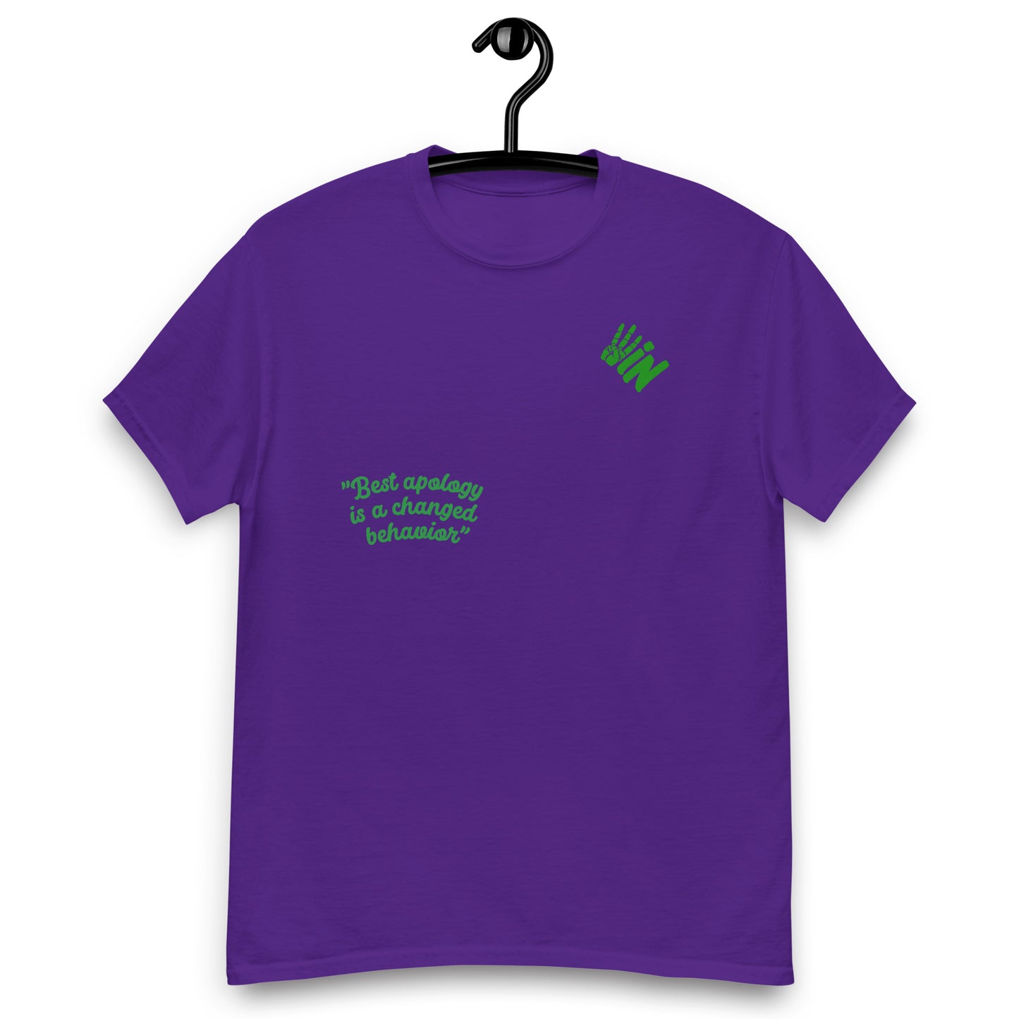 classic tee with "Best apology is a changed behavior" Green All Over
