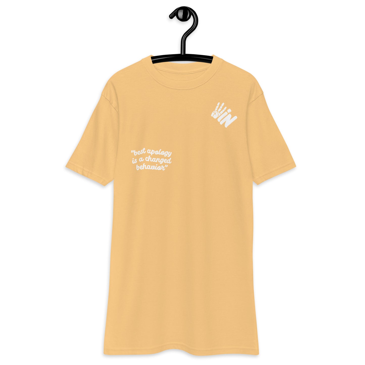 heavyweight tee With "Best apology  is a changed  behavior" White all over