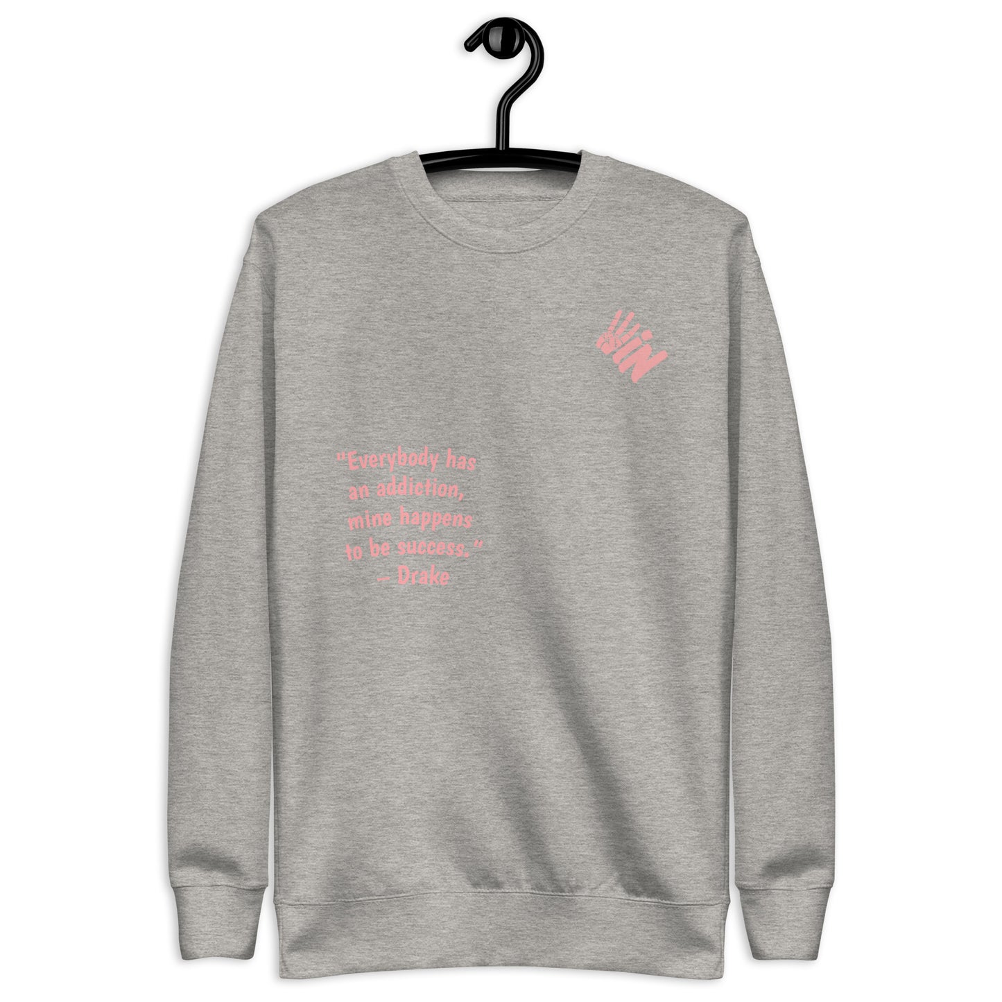 Unisex Premium Sweatshirt Pink Jersey With a Drake Quote